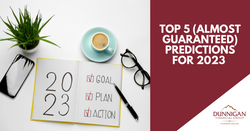 Top 5 (Almost Guaranteed) Predictions for 2023