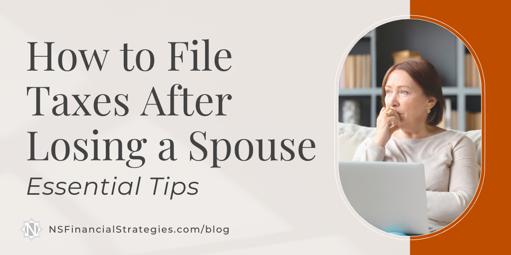 How to File Taxes After Losing a Spouse: Essential Tips