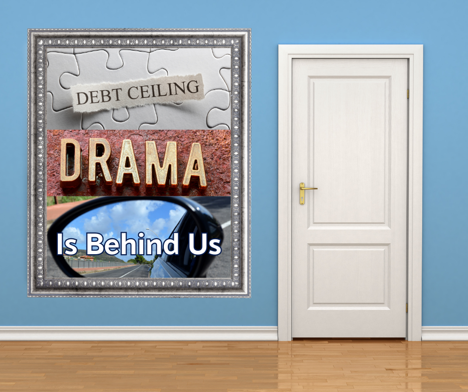 Debt Ceiling Drama Is Behind Us