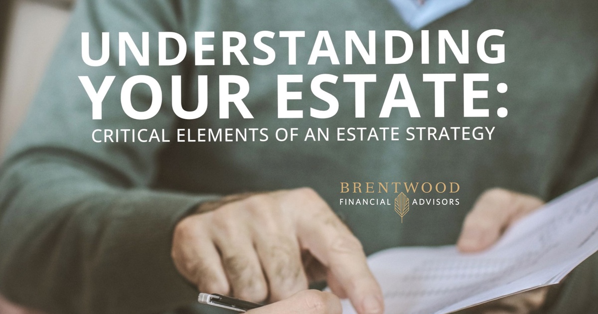 Understanding Your Estate: Critical Elements Of An Estate Strategy
