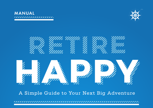 Retire Happy - A simple guide.