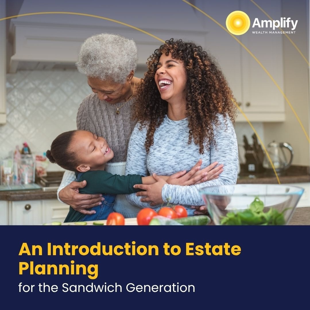 An Introduction to Estate Planning for the Sandwich Generation