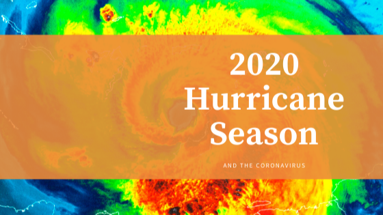 2020 Hurricane Season and the Coronavirus