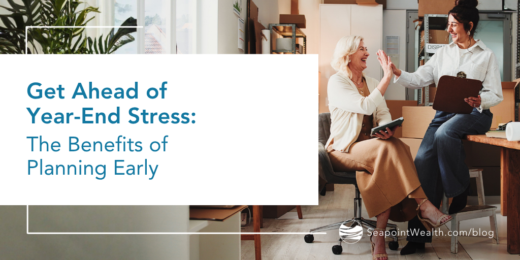 Get Ahead of Year-End Stress: The Benefits of Planning Early