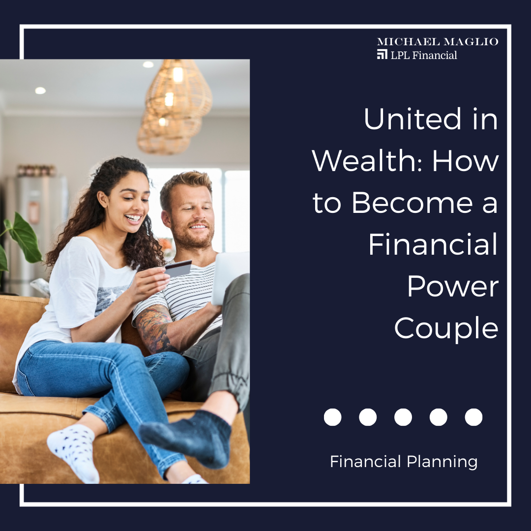 United in Wealth: How to Become a Financial Power Couple