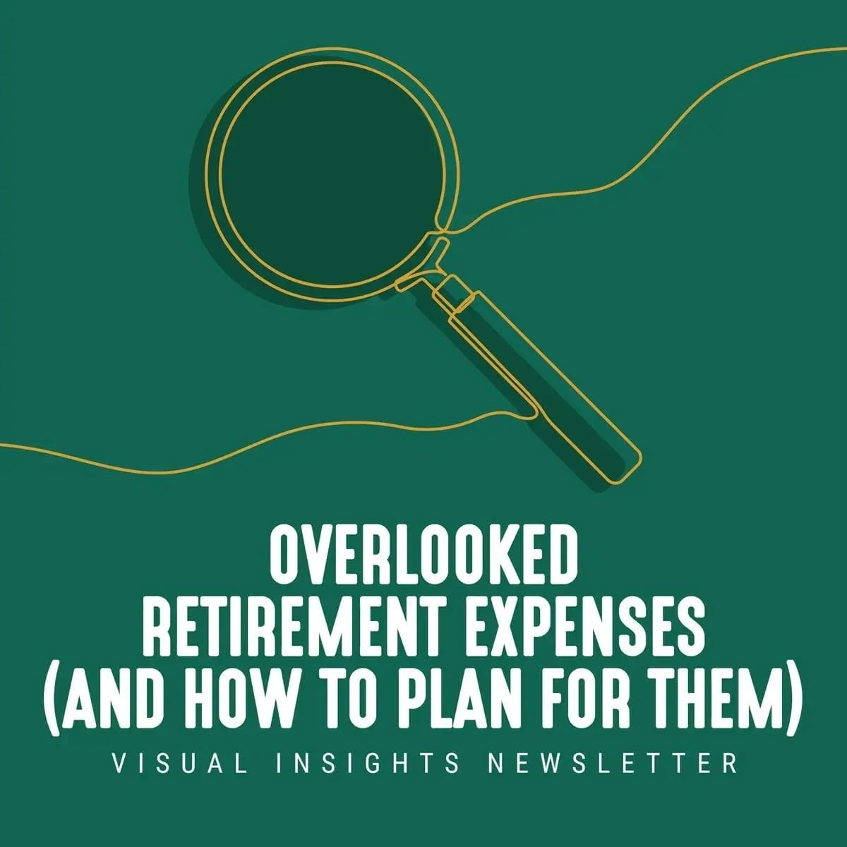 Overlooked Retirement Expenses (And How to Plan for Them)