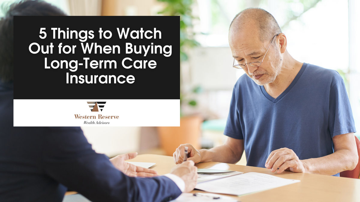 Five Things to Watch Out for When Buying Long-Term Care Insurance