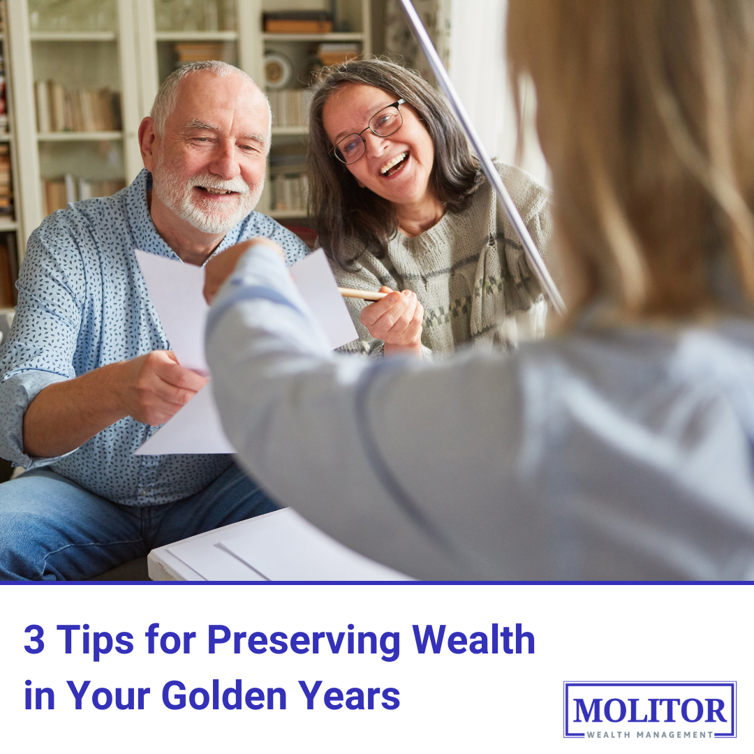 3 Tips for Preserving Wealth in Your Golden Years