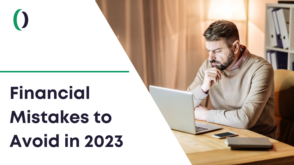 Financial Mistakes to Avoid in 2023