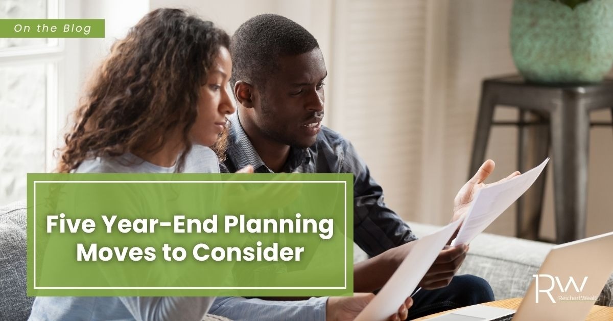 Five Year-End Planning Moves to Consider