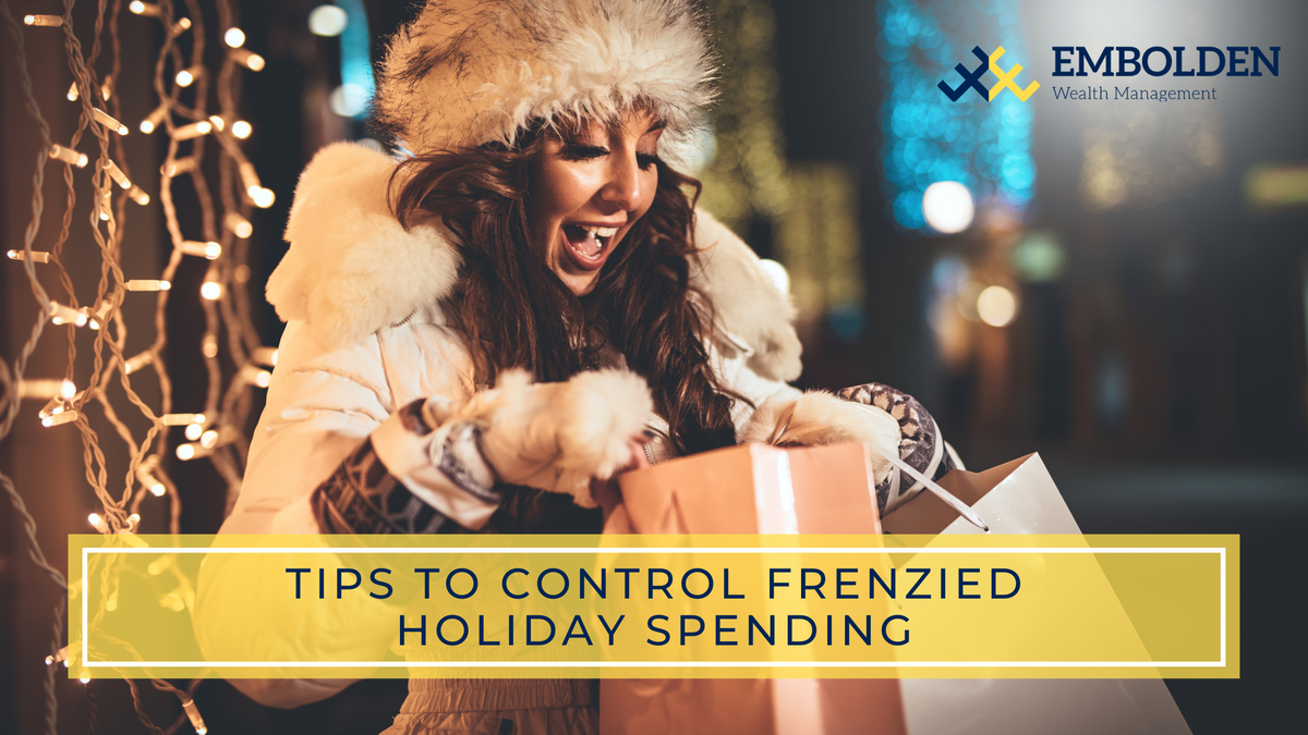 Tips to Control Frenzied Holiday Spending