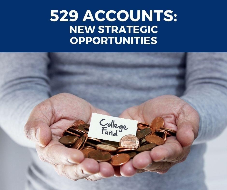 529 Accounts: New Strategic Opportunities