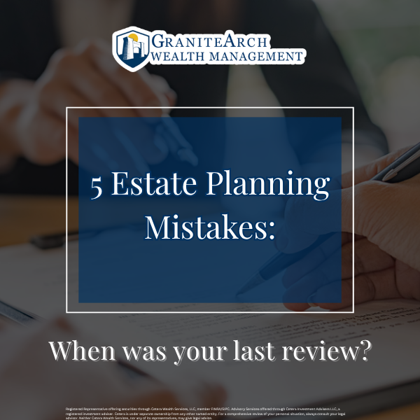 5 Estate Planning Mistakes That Can Cost a Family—and How to Avoid Them