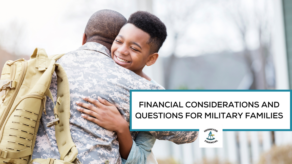 Serving Your Financial Future: Financial Considerations and Questions for Military Families