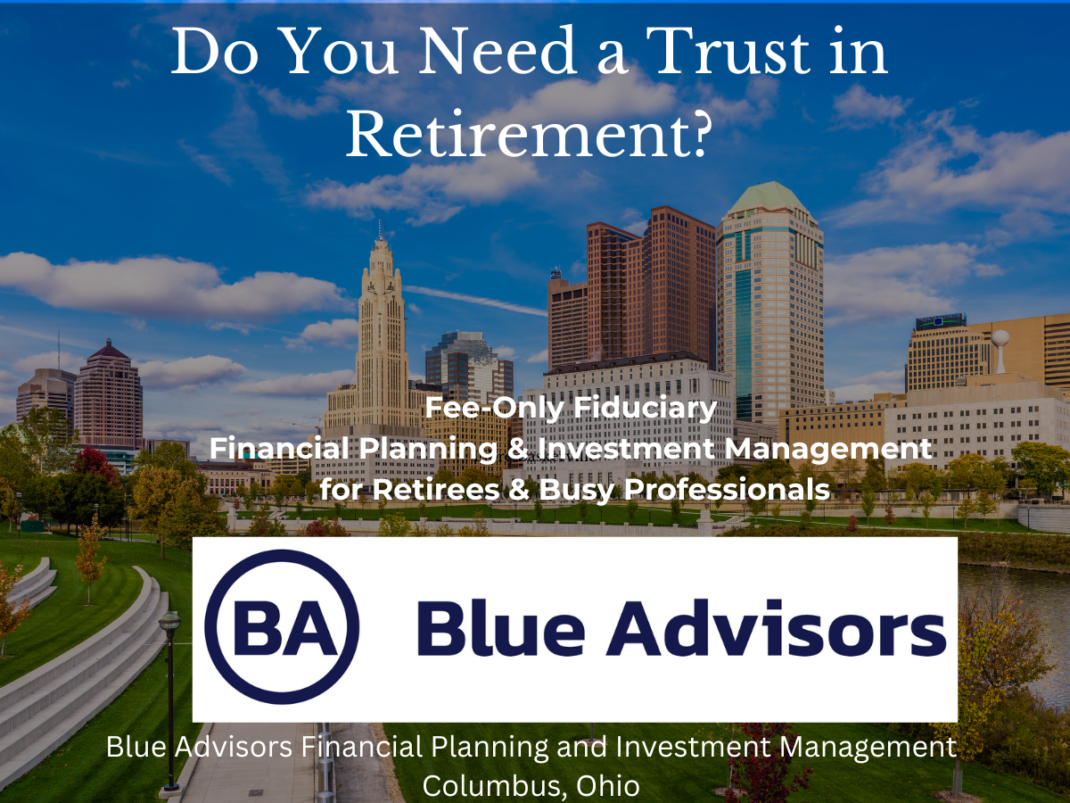 Do You Need a Trust in Retirement?