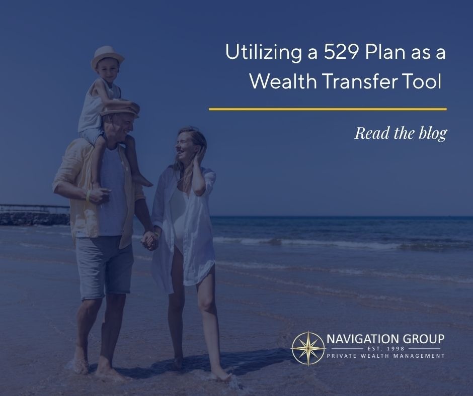 Utilizing a 529 Plan as a Wealth Transfer Tool