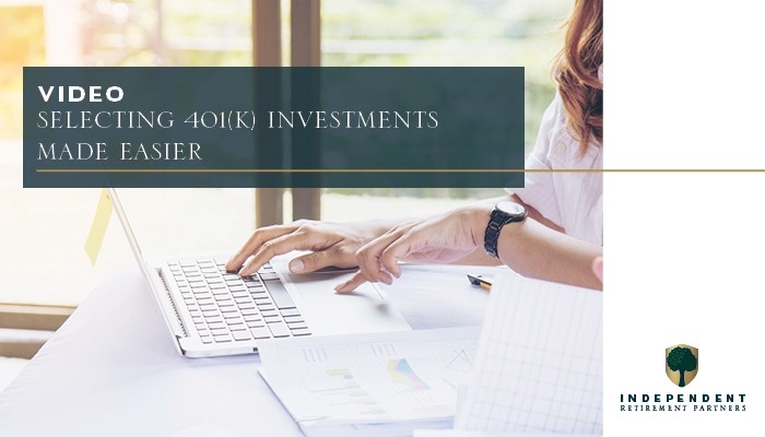 Video: Selecting 401(k) Investments Made Easier