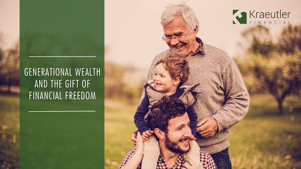 Generational Wealth and the Gift of Financial Freedom