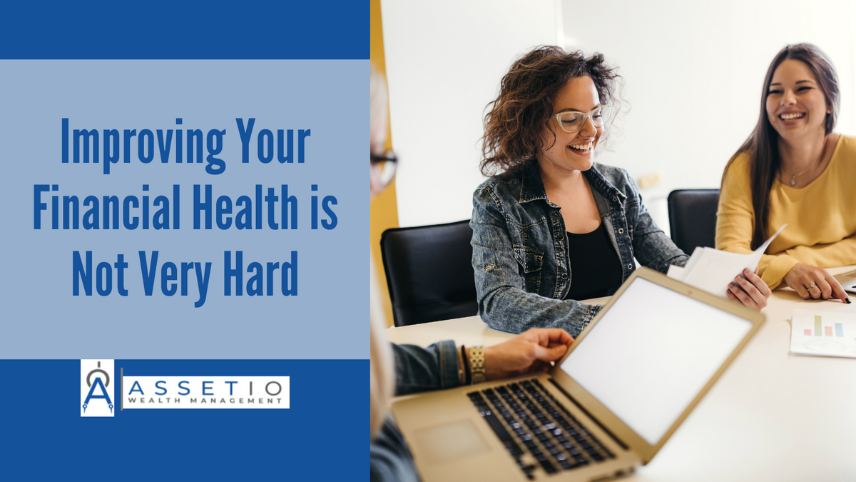 Improving Your Financial Health is Not Very Hard