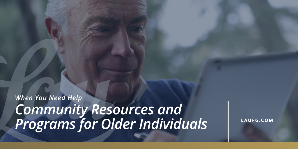 When You Need Help: Community Resources and Programs for Older Individuals