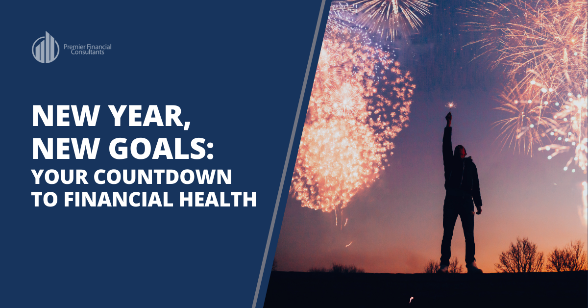 New Year, New Goals: Your Countdown to Financial Health