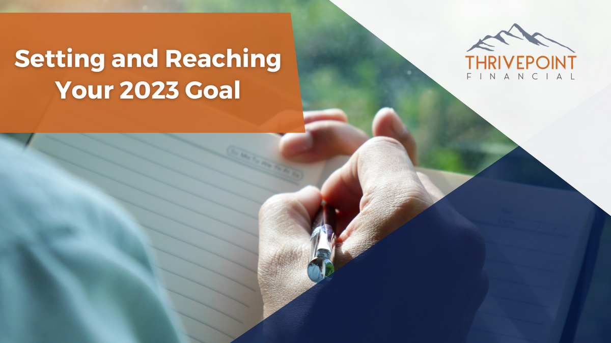 A Path to Setting and Reaching Your 2023 Goals