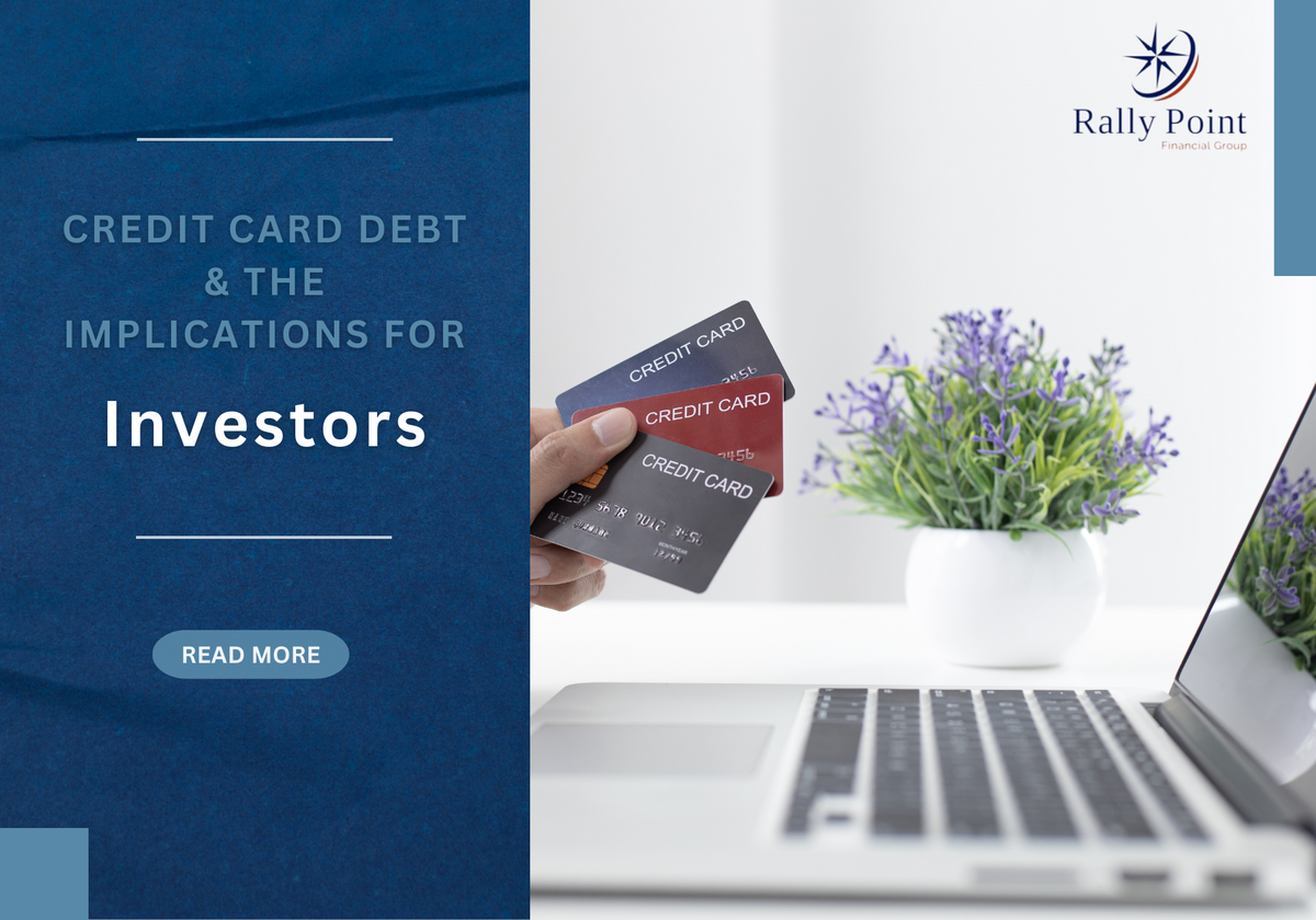 Credit Card Debt & The Implications for Investors