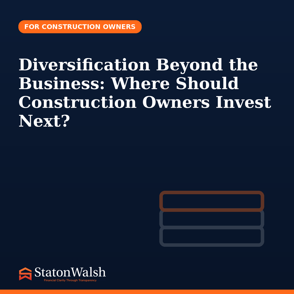 Diversification Beyond the Business: Where Should Construction Owners Invest Next?
