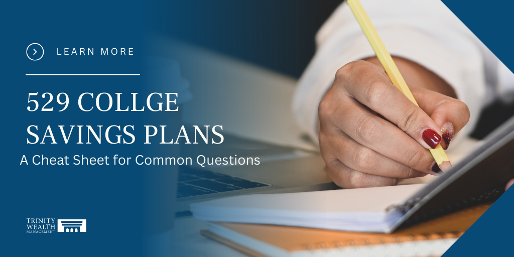 529 College Savings Plans: A Cheat Sheet for Common Questions