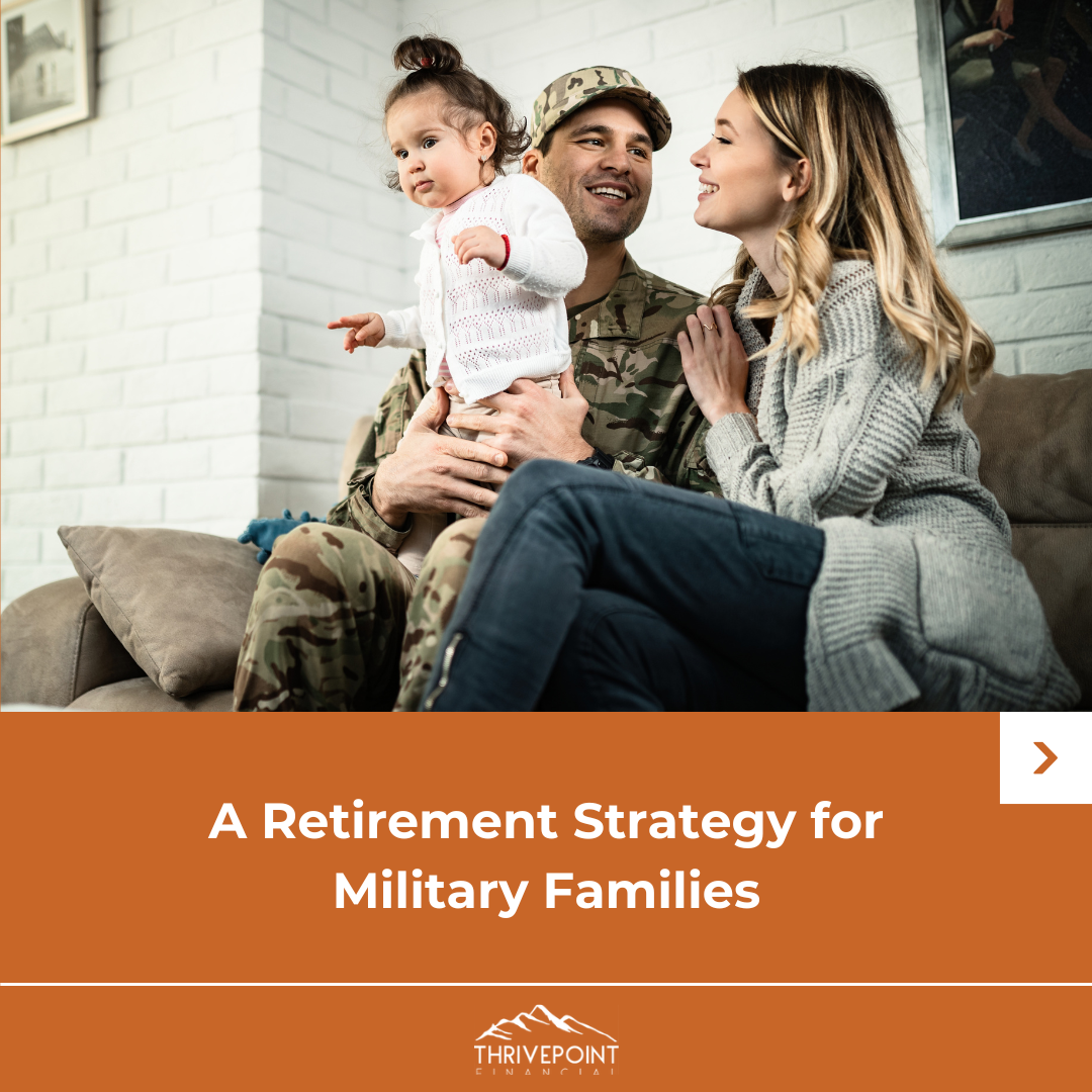A Retirement Strategy for Military Families
