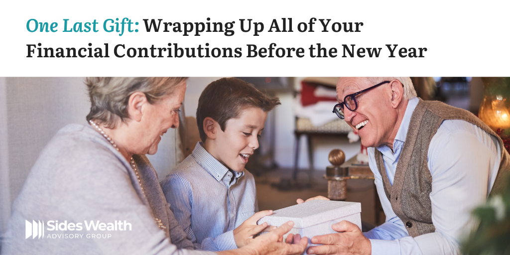 One Last Gift: Wrapping Up All of Your Financial Contributions Before the New Year