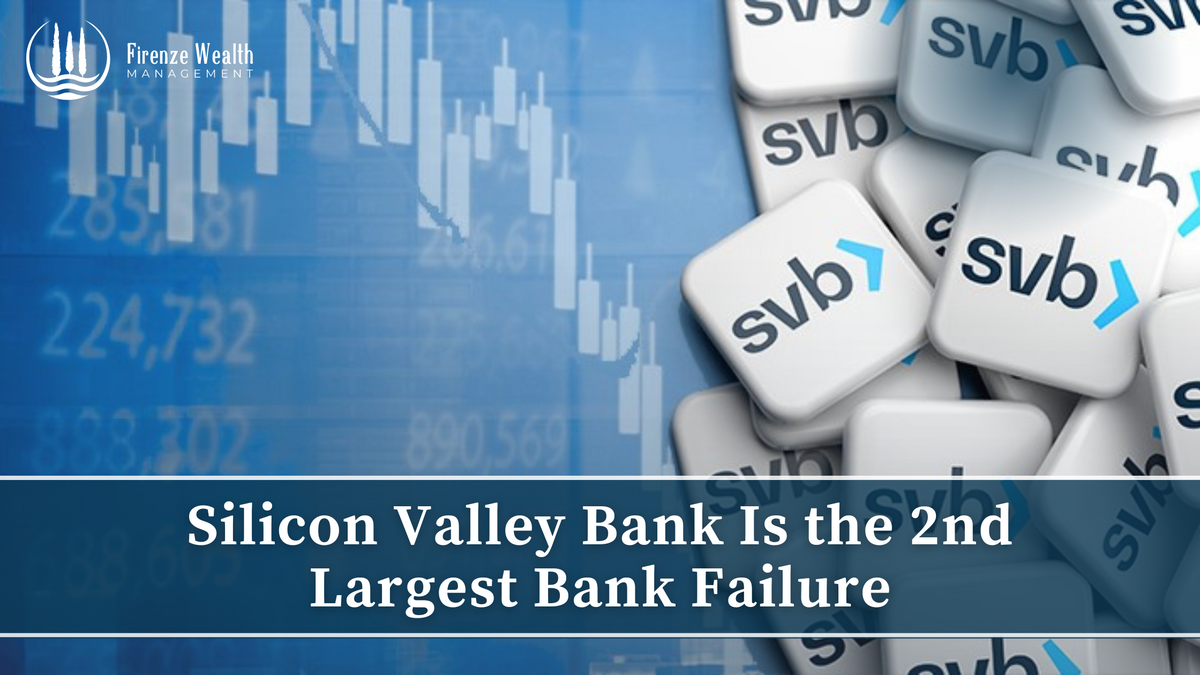 Silicon Valley Bank Is the 2nd Largest Bank Failure