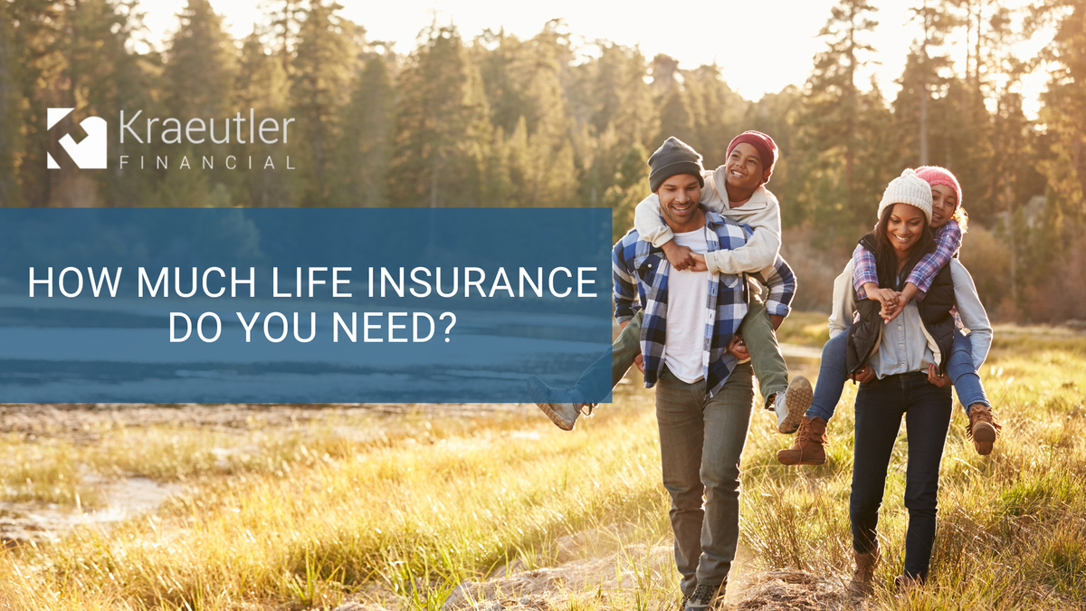 How Much Life Insurance Do You Need?