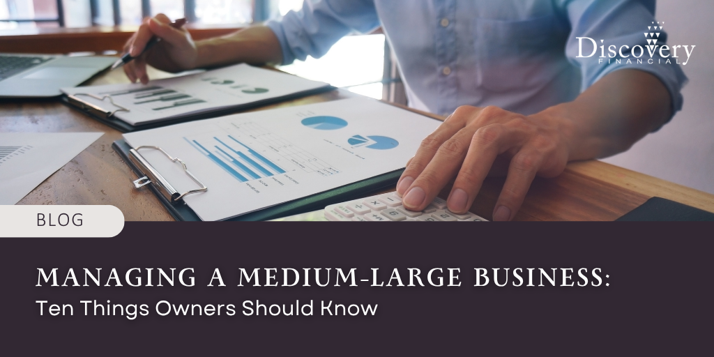 Managing A Medium Large Business: Ten Things Owners Should Know