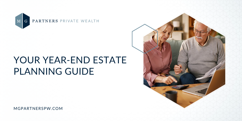Your Year-End Estate Planning Guide