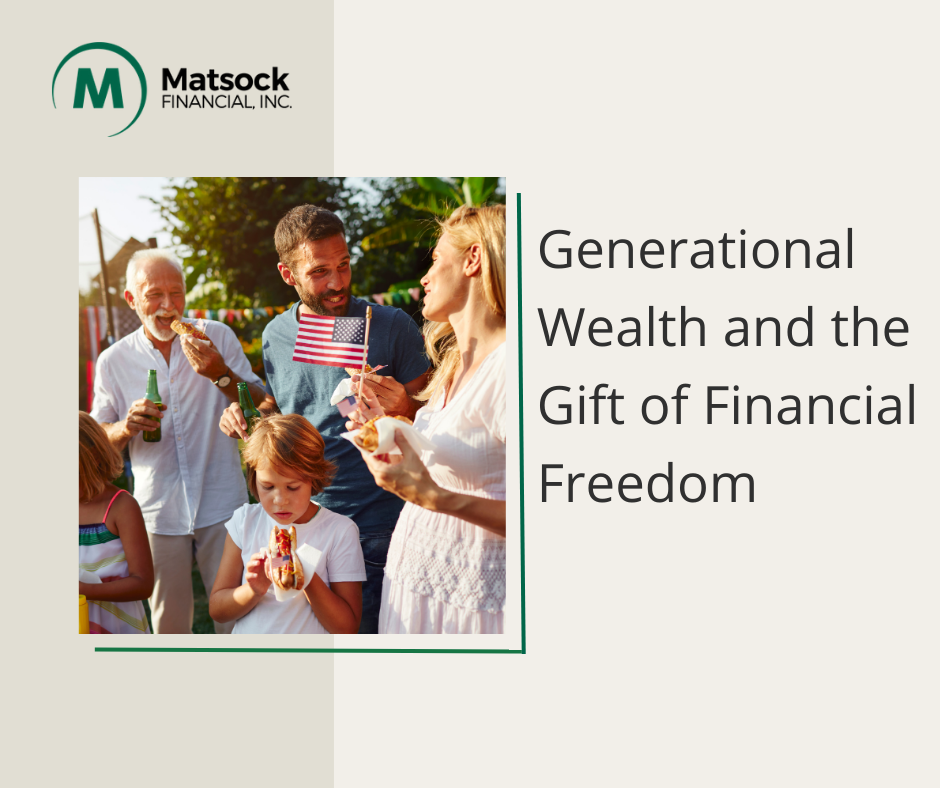 Generational Wealth and the Gift of Financial Freedom