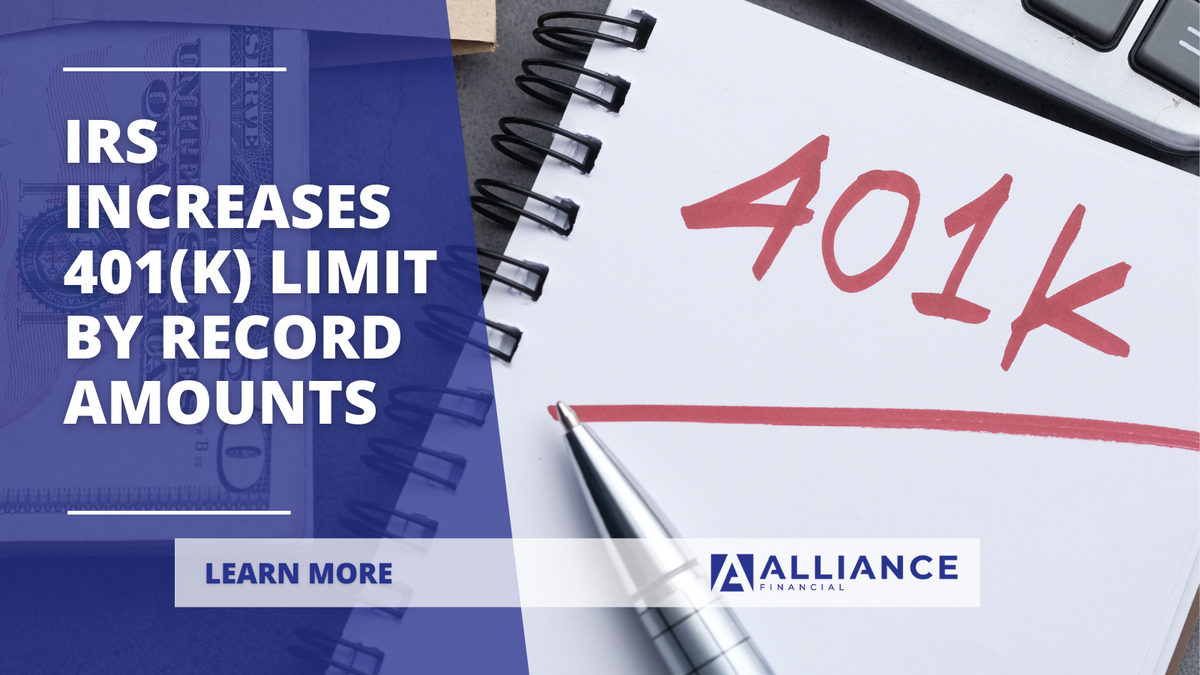 IRS Increases 401(k) Limit By Record Amounts