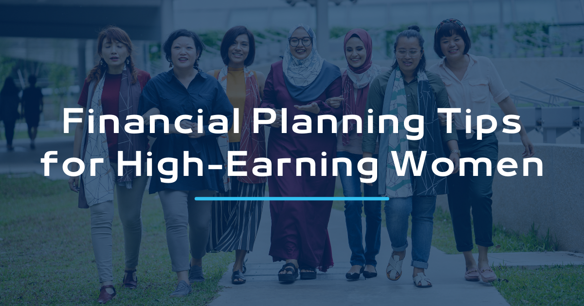 Financial Planning Tips for High-Earning Women