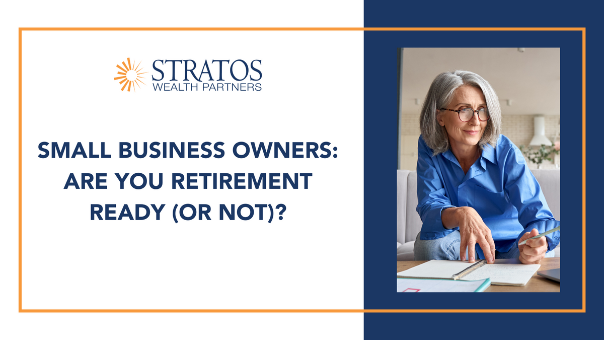 Small Business Owners: Are You Retirement Ready (or Not)?
