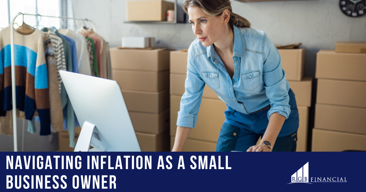 Tips for Navigating Inflation as a Small Business Owner