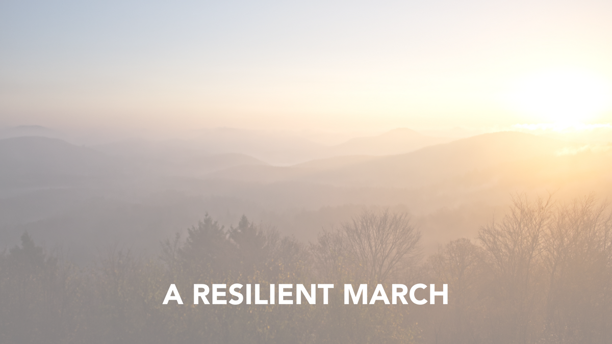 A Resilient March