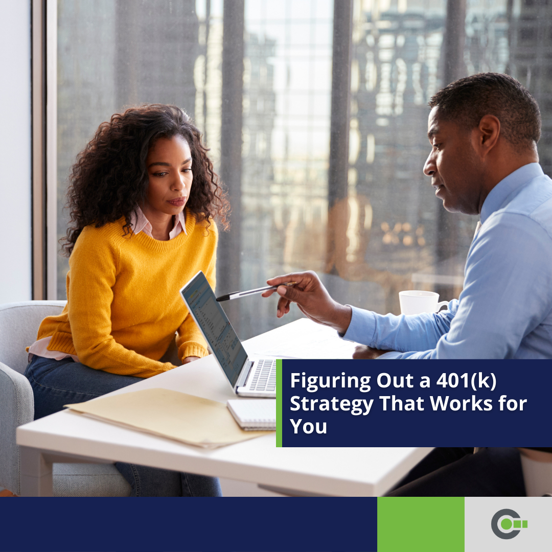 Figuring Out a 401(k) Strategy That Works for You