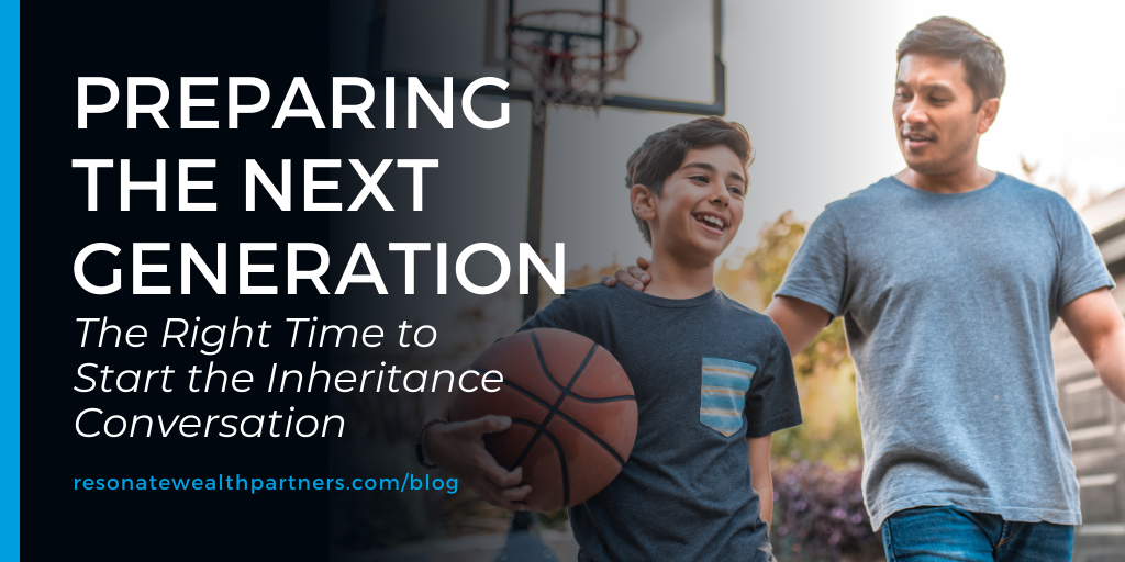 Preparing the Next Generation: The Right Time to Start the Inheritance Conversation