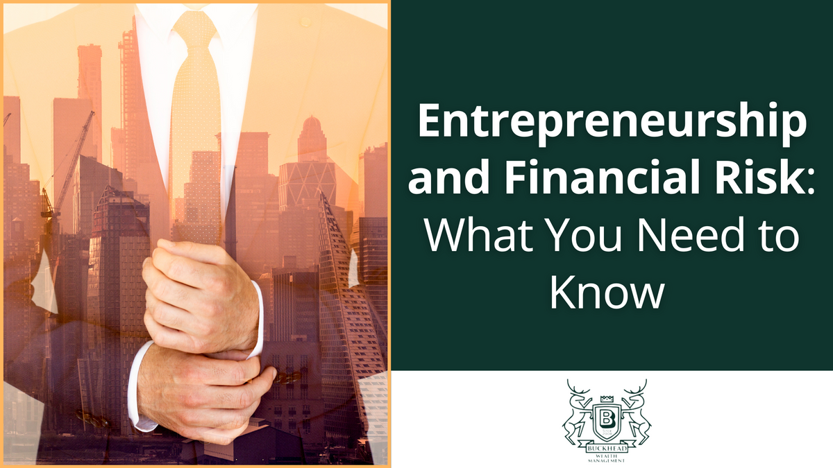Entrepreneurship and Financial Risk: What You Need to Know