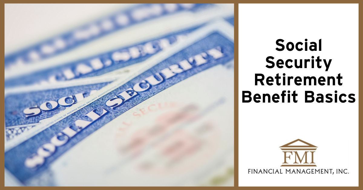 Social Security Retirement Benefit Basics