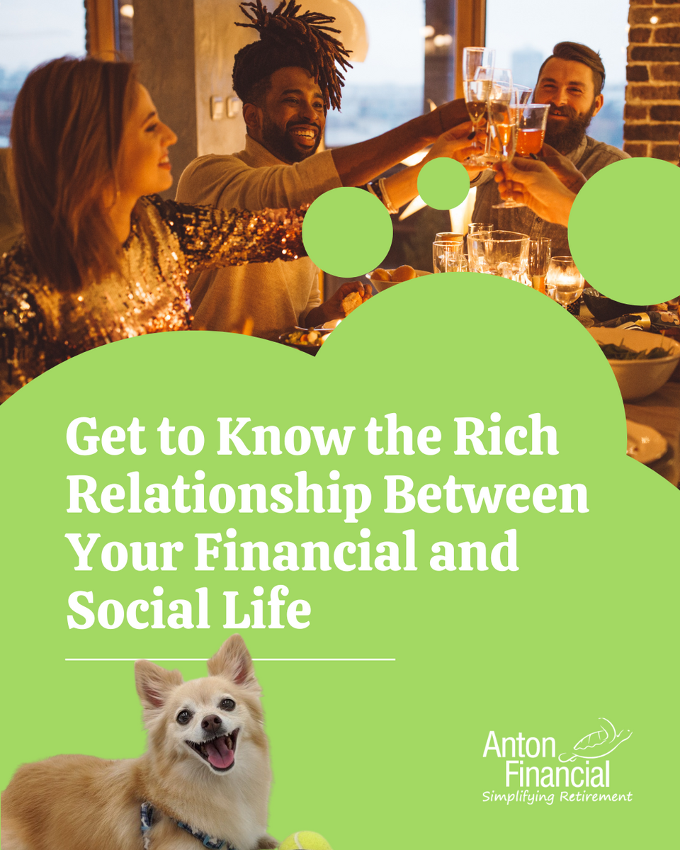 Get to Know the Rich Relationship Between Your Financial and Social Life