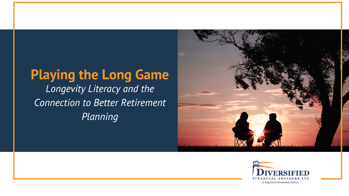 Playing the long game diversified financial advisors llc