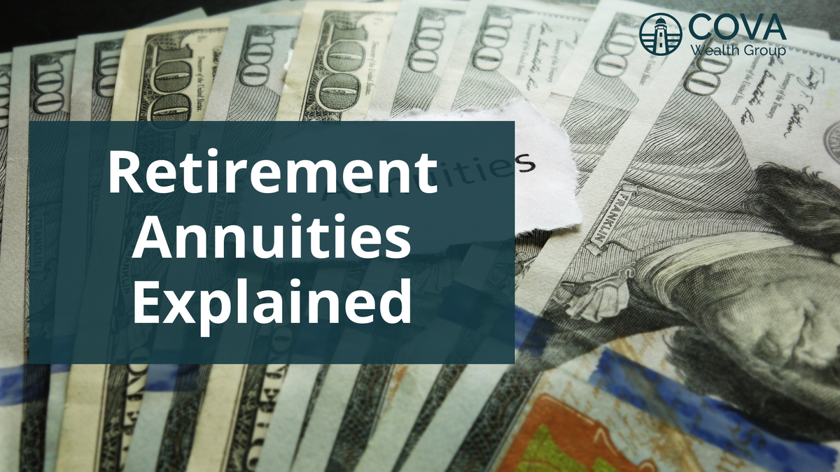 Retirement Annuities Explained: What They Are and How They Work