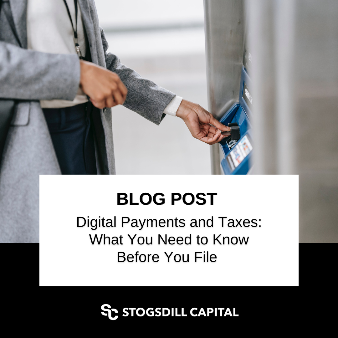 Digital Payments and Taxes: What You Need to Know Before You File