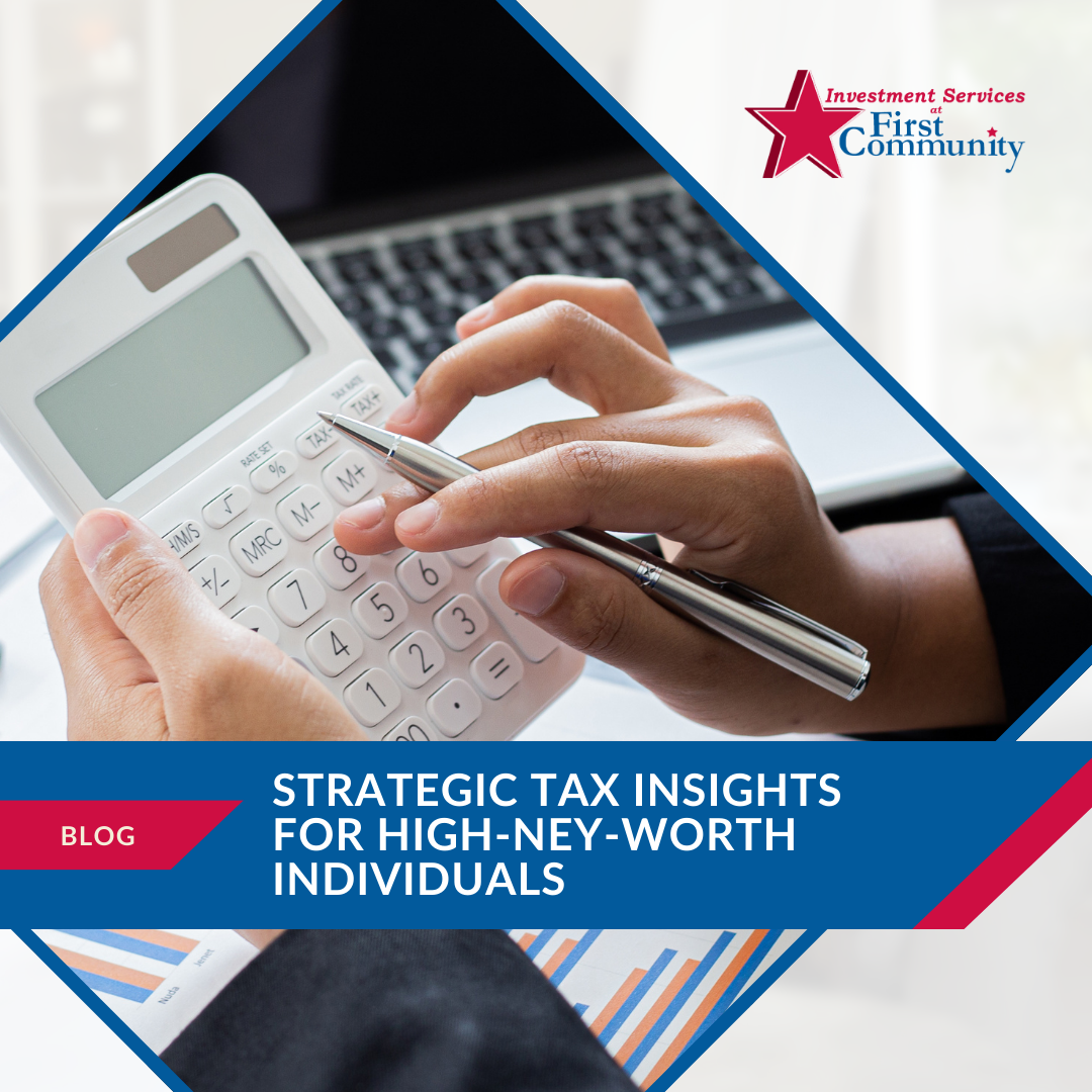Strategic Tax Insights for High-Net-Worth Individuals